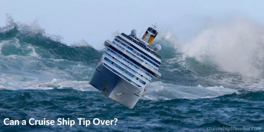 Can a Cruise Ship Tip Over?