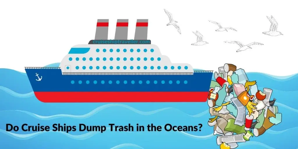 Do cruise ships dump trash in the ocean