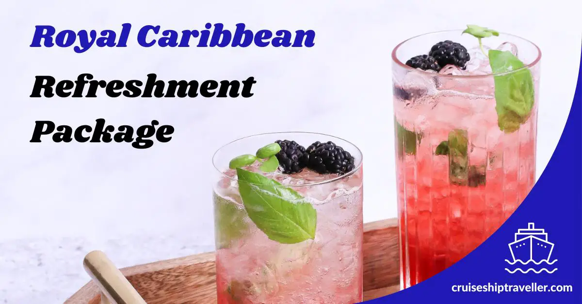 Royal Caribbean Refreshment Package