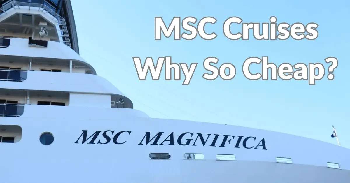 msc cruises why so cheap